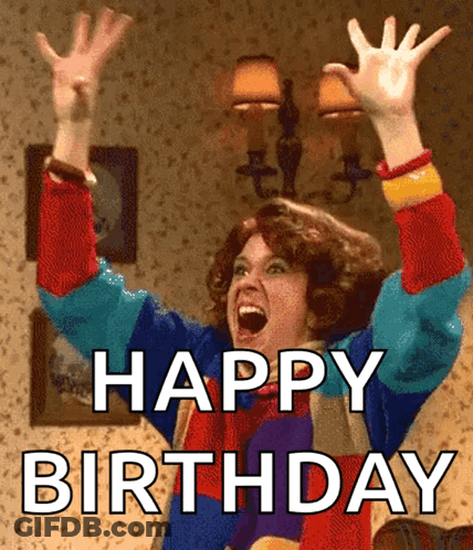 A Woman With Her Arms In The Air And The Words Happy Birthday Above Her GIF