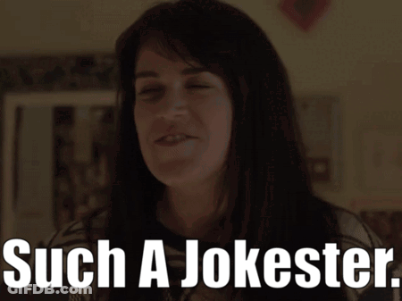 A Woman With Her Eyes Closed And The Words Such A Jokester Above Her GIF
