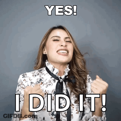 A Woman With Her Fist In The Air And The Words Yes I Did It Behind Her GIF