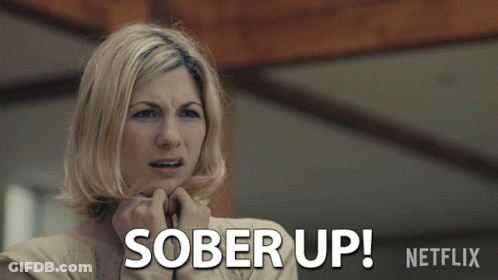 A Woman With Her Hands On Her Face Says Sober Up On A Netflix Ad GIF