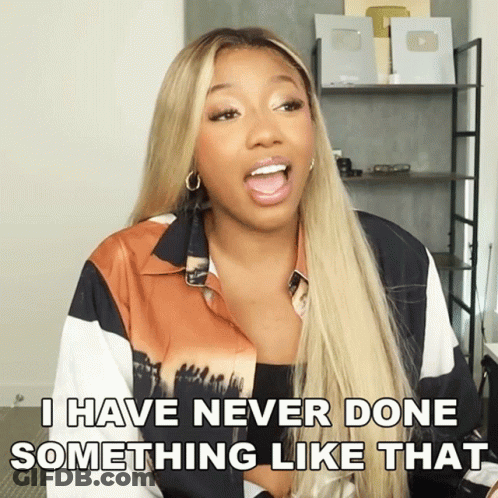 A Woman With Long Blonde Hair Says I Have Never Done Something Like That GIF
