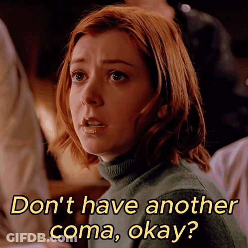 A Woman With Red Hair Says " Don 'T Have Another Coma, Okay " GIF