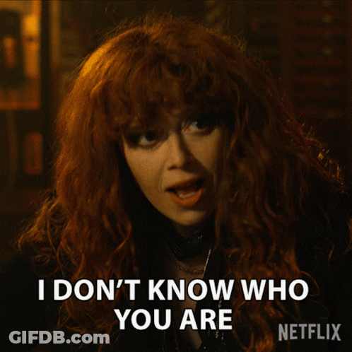 A Woman With Red Hair Says I Do N't Know Who You Are GIF