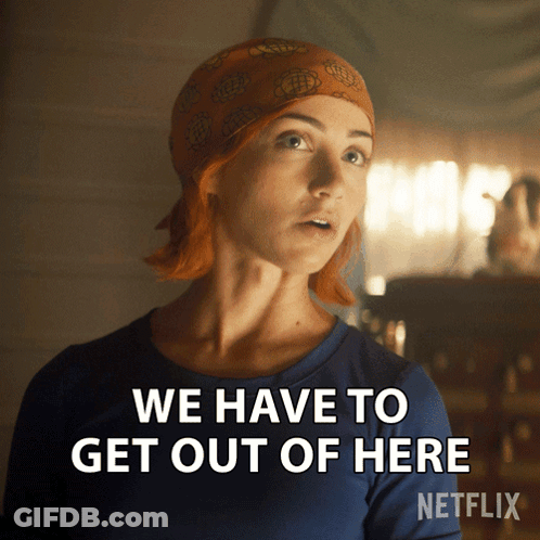 A Woman With Red Hair Says We Have To Get Out Of Here On Netflix GIF