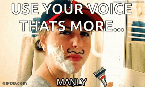 A Woman With Shaving Cream On Her Face Is Holding A Razor And Says Use Your Voice That 'S More Manly GIF