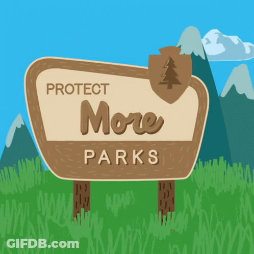 A Wooden Sign That Says Protect More Parks With Mountains In The Background GIF