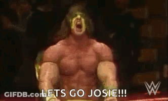 A Wrestler Is Sitting In A Ring With His Mouth Open And The Words `` Lets Go Josie '' . GIF