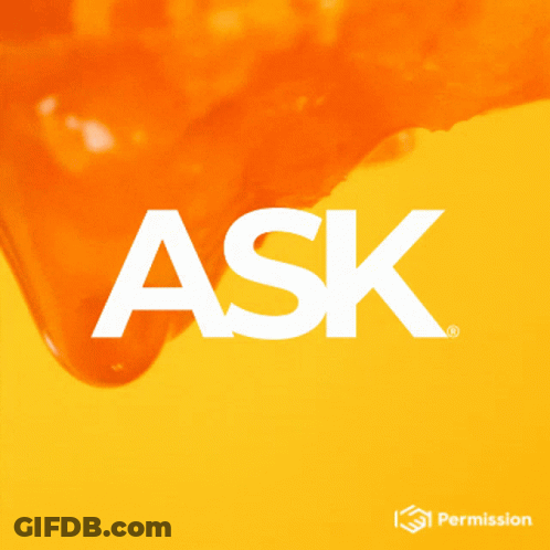 Yellow Background With Ask In White Text GIF