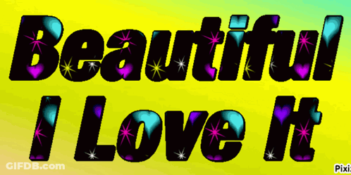 A Yellow Background With The Words Beautiful I Love It On It GIF