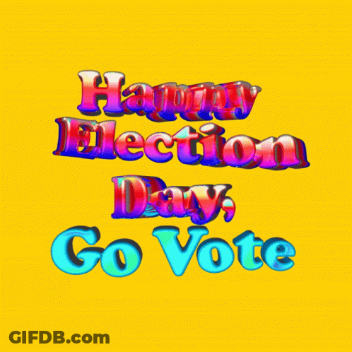 A Yellow Background With The Words Happy Election Day And Go Vote GIF
