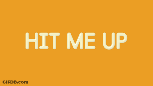 A Yellow Background With The Words Hit Me Up Written In Black GIF