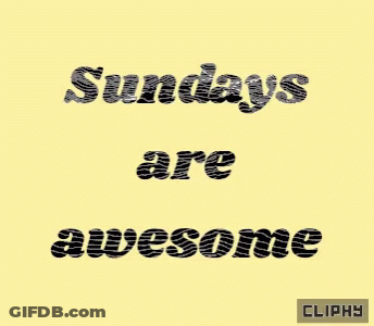 A Yellow Background With The Words " Sundays Are Awesome " On It GIF