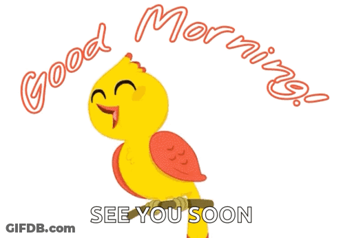 A Yellow Bird Is Sitting On A Branch With The Words Good Morning See You Soon GIF