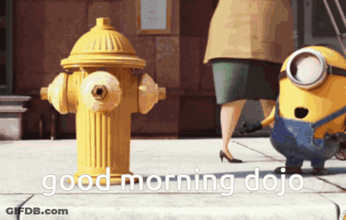 A Yellow Fire Hydrant With The Words " Good Morning Dojo " On It GIF