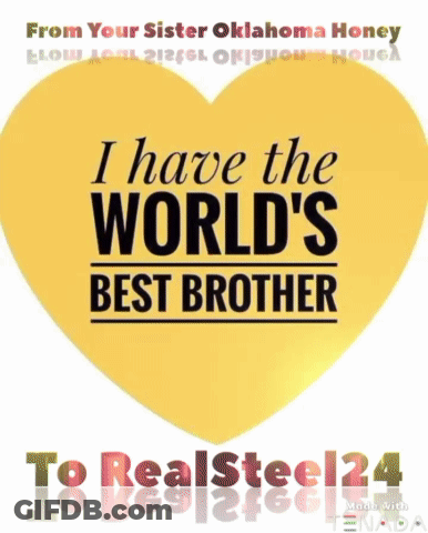 A Yellow Heart With The Words I Have The World 'S Best Brother GIF
