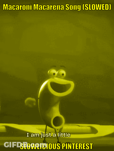 A Yellow Poster With A Cartoon Character And The Words Macaroni Macarena Song Slowed GIF
