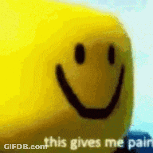 A Yellow Roblox Smiley Face With The Words `` This Gives Me Pain '' Written On It . GIF