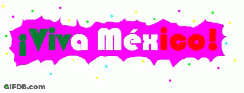 A Yellow Sign That Says Viva Mexico In Green And Red GIF