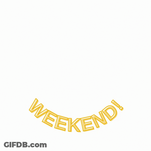 A Yellow Sign That Says Weekend With Two Stars GIF