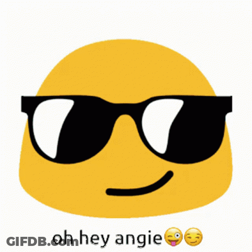 A Yellow Smiley Face With Black Sunglasses And The Words Oh Hey Angie Below It GIF