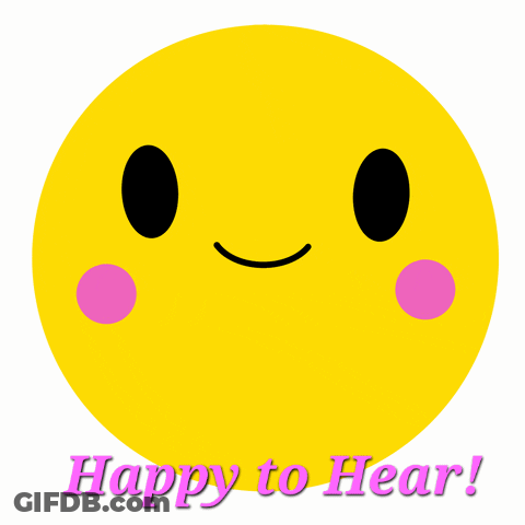 A Yellow Smiley Face With Pink Hearts On Its Eyes And The Words Happy To Hear Below It GIF
