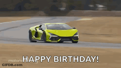 A Yellow Sports Car Is Driving Down A Track And The Words `` Happy Birthday '' Are Written Below It . GIF