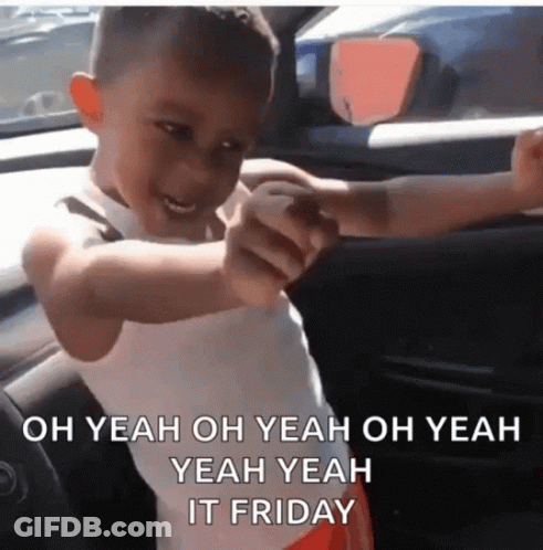 A Young Boy In A Car With The Words Oh Yeah Oh Yeah Oh Yeah Yeah Yeah It Friday On The Bottom GIF