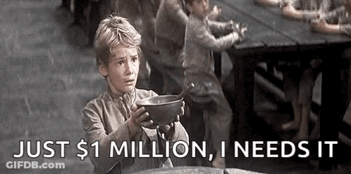 A Young Boy Is Holding A Bowl Of Soup And Says `` Just $ 1 Million , I Need It '' . GIF