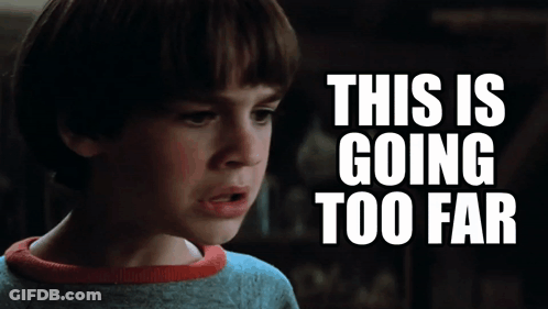 A Young Boy Is Looking At Something With The Words This Is Going Too Far Behind Him GIF