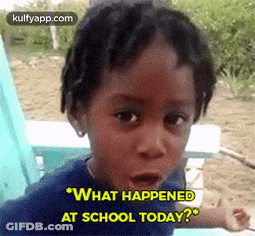 A Young Boy Is Making A Funny Face And Asking What Happened At School Today GIF