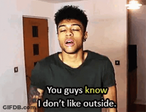 A Young Man Is Standing In A Room With His Eyes Closed And Says `` You Guys Know I Don 'T Like Outside . GIF