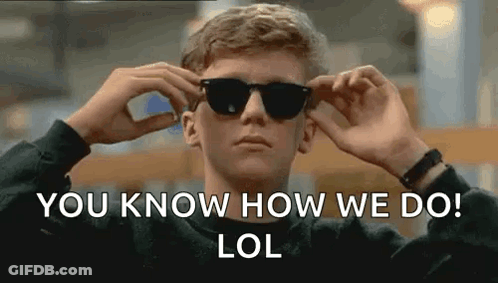 A Young Man Is Wearing Sunglasses And Saying `` You Know How We Do Lol '' . GIF