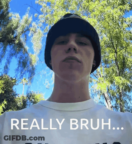 A Young Man Wearing A Beanie And A White Shirt Says Really Bruh ... GIF