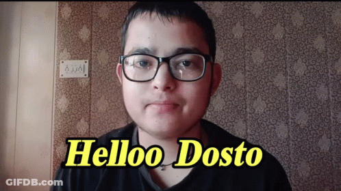 A Young Man Wearing Glasses Says Helloo Dosto In Yellow Letters GIF