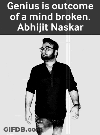 Abhijit Naskar Quote Black And White Man GIF