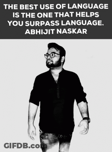 Abhijit Naskar Surpassing Language GIF