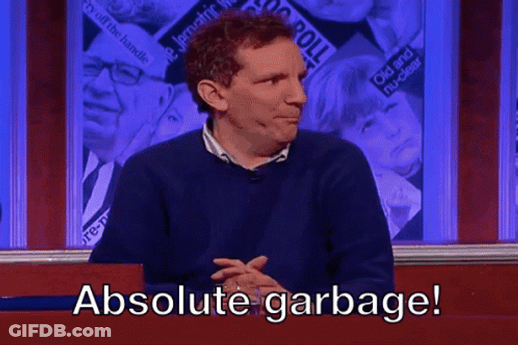 Absolutely Garbage Trash Mouth GIF