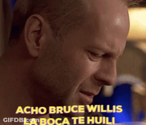 Acho Bruce Willis La Boca Te Huili Man Close Up GIF