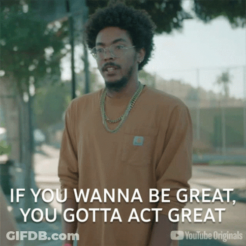 Act Great Motivational Quote GIF