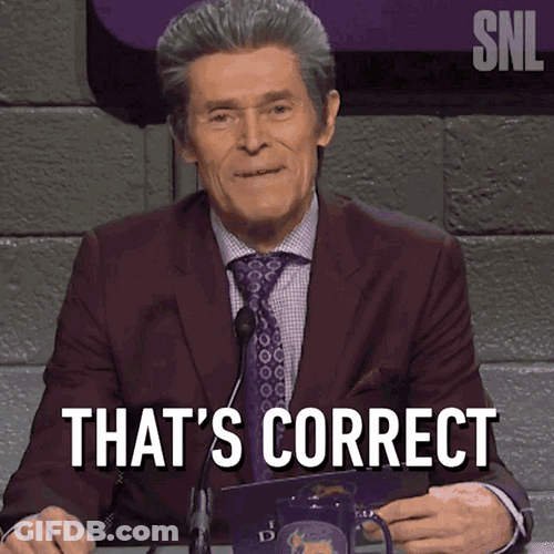 Actor Willem Dafoe That Is Correct GIF