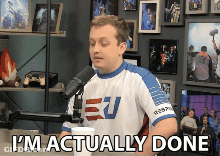 Actulally Im Done GIF