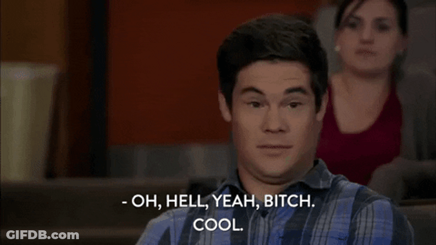 Adam Devine Oh Hell Yes Bitch Cool GIF
