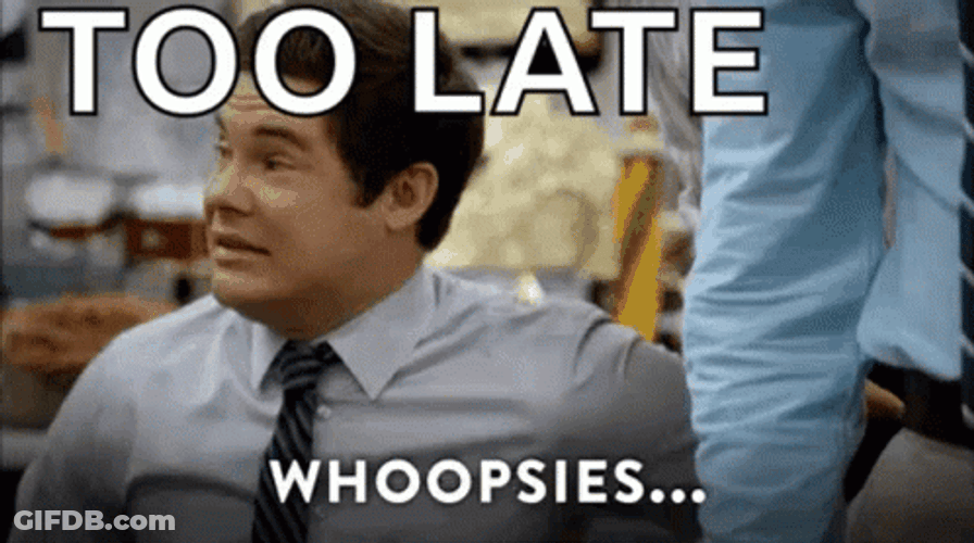 Adam Devine Too Late Whoopsies GIF