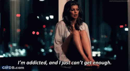 Addicted Just GIF
