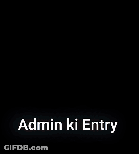 Admin Ki Entry Blurred Image White Letters GIF