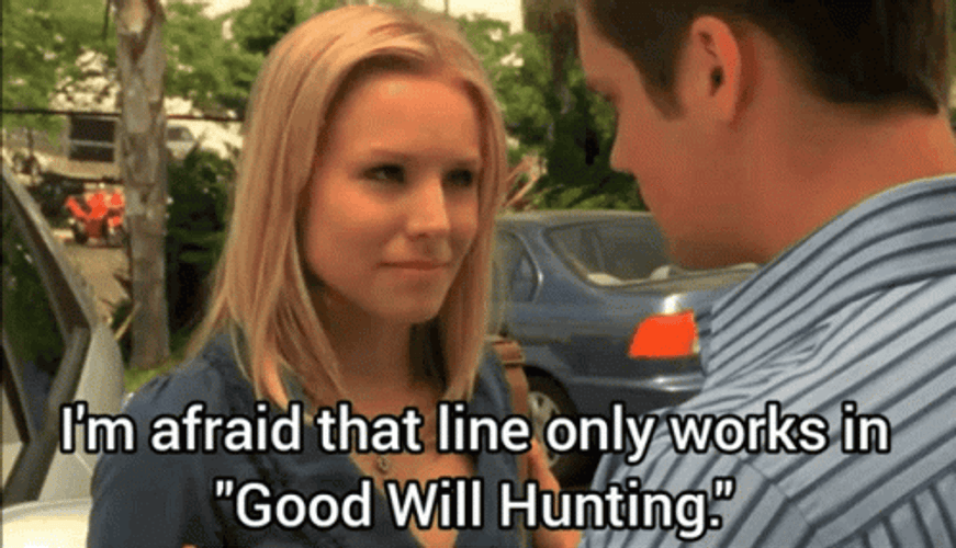 Afraid That Line Works In Good Will Hunting GIF