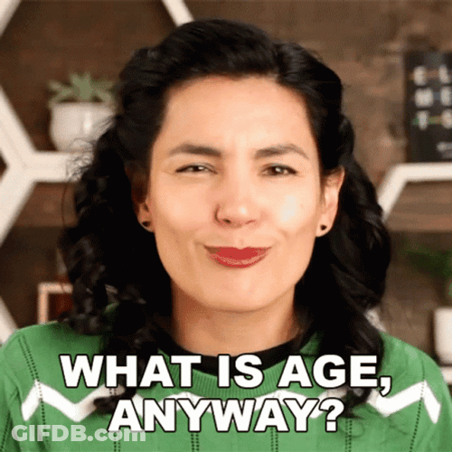 Aging Talks What Is Age Anyway GIF