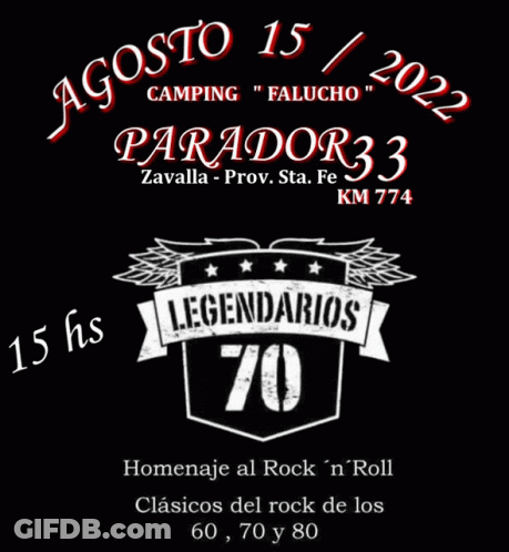 Agosto 15 2022 Parador 33 Zavalla Prov. Sta. Fe Km 774 15 Hs Legendarios 70 Homenaje Al Rock ' N ' Roll GIF