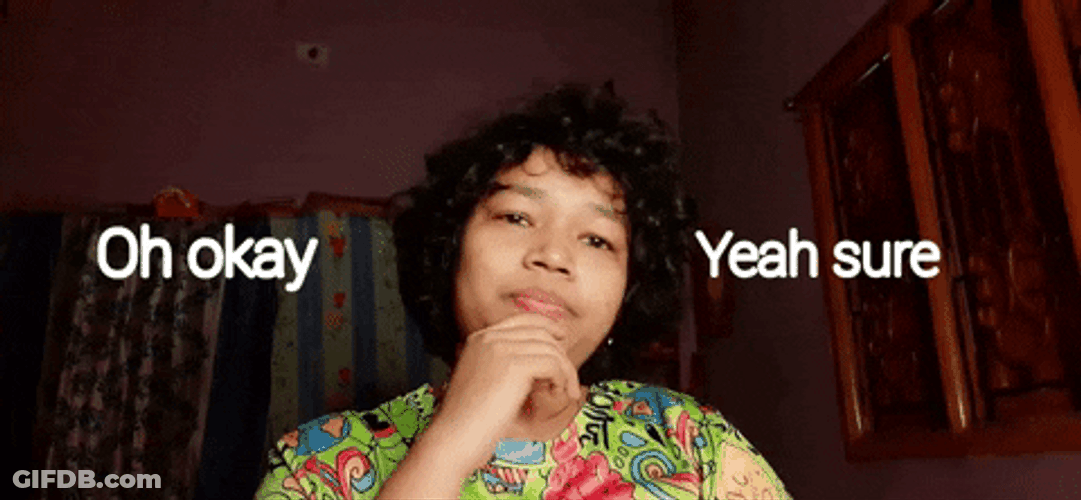 Ah Okay Yeah Sure GIF