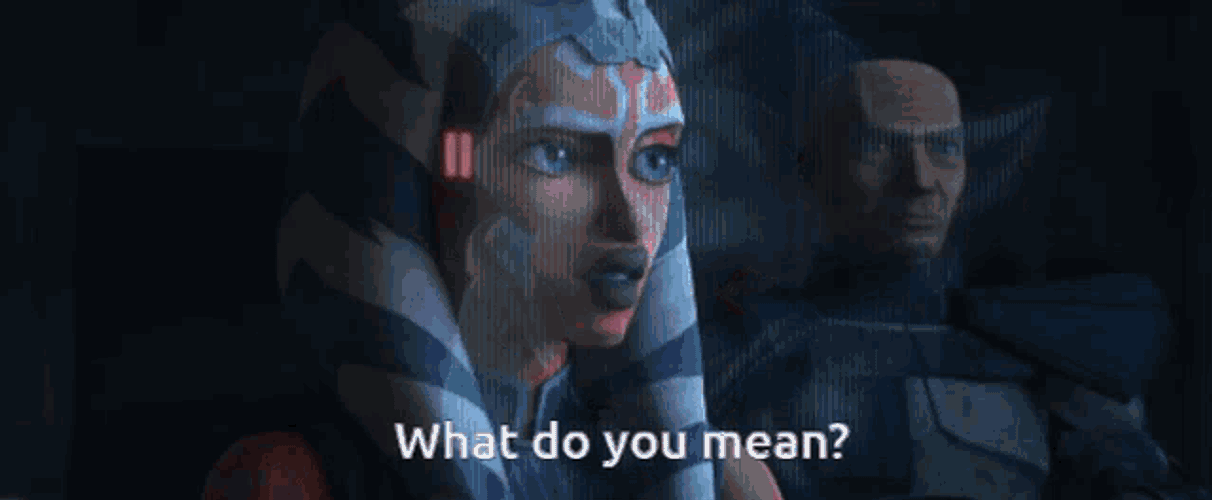 Ahsoka Tano Clone Wars What Do You Mean GIF